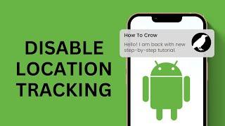 How to Turn Off Location Tracking in Android Phone (EASY)