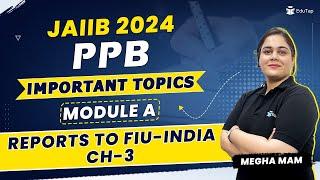 JAIIB PPB Module A Preparation | Principles & Practices of Banking Syllabus |JAIIB 2024 Online Class