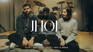 Maanu - Jhol (Acoustic) | Annural Khalid | Abdullah Siddiqui | Asfand