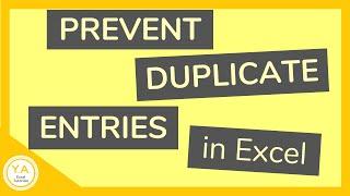 Prevent Duplicate Entries in Excel - Tutorial