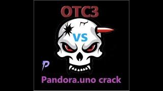 OTC3 vs Pandora.uno crack (Cfg in Desc.)