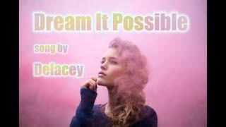 Dream It Possible (traduzione Italiano)