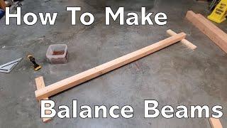 How To Build Balance Beams