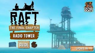 Raft: Radio Tower Guide [New Guide](all notes, blueprints and Resources) - [The Hairy Goats' Guides]