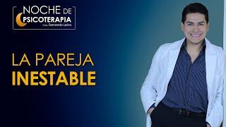 LA PAREJA INESTABLE - Psicólogo Fernando Leiva (Programa educativo de contenido psicológico)