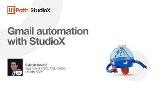 Gmail automation with StudioX