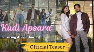 Kudi Apsara Official Teaser | Abhii & Anchal Sarkar