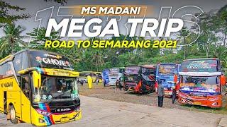 MEGA TRIP 2021 BIKIN HEBOH DI SEMARANG!!! - MS MADANI [ GHOSE ]