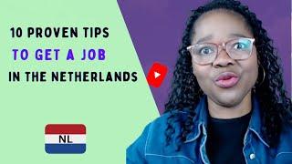 HOW TO FIND A JOB IN THE NETHERLANDS | 10 tips from a non Dutch speaking expat in Holland