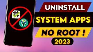 [2023 METHOD] UNINSTALL SYSTEM APPS EASILY WITHOUT ROOTING PHONE || ANY ANDROID PHONE