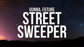 Gunna - STREET SWEEPER (Lyrics) ft. Future