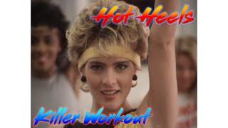 Hot Heels - Killer Workout | 80s aerobics edit