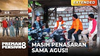 MASIH PENASARAN SAMA AGUS! Taslim Gamau Damai!!! | PREMAN PENSIUN 8 | EPS. 29 (2/3)