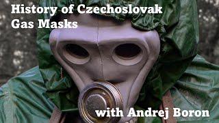 History of Czechoslovak Gas Masks- with Andrej Boron from CBRN Academy