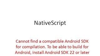 Nativescript: Cannot find a compatible Android SDK for compilation