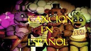 Five Nights At Freddy's Cancion en Español con letra