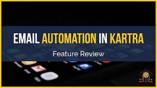 How to Create Smart Automations in Kartra Email