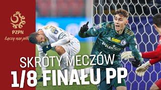 BEZBŁĘDNY LECH! LEGIA I WISŁA ODRABIAJĄ STRATY | Skróty meczów 1/8 finału Fortuna PUCHARU POLSKI