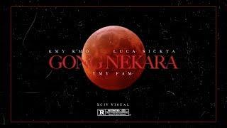 Gong Nekara - Kmy Kmo ft Luca Sickta