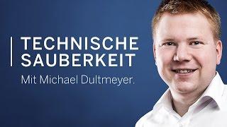 Technische Sauberkeit mit Michael Dultmeyer.