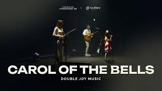 Double Joy Music – Нині радість стала, Carol Of The Bells (live) | A Double Joy Christmas '23