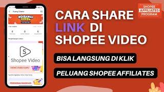 Cara Share Link di Shopee Video Fitur Terbaru Untuk Shopee Affitiates Program Mudah Langsung Klik