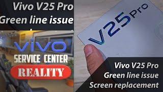 vivo v25 pro green line screen replacement, Vivo service centre green line issue