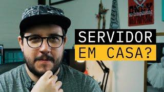 Você deveria ter um SERVIDOR em casa? - 3 motivos para ter um servidor em casa