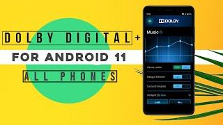 Install Dolby Digital Plus On Android 11 Custom Roms Easily | No more Low sound !