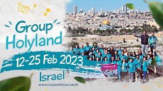 Perjalanan Tour Ziarah Holyland di Israel | Dok. Tour Holyland 12-25 Februari 2023