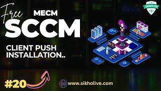 Free MECM Training  Manage Client Push Installation in MECM Primary Server: Step-by-Step In Hindi