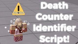 TSB DEATH COUNTER CHECKER/IDENTIFIER SCRIPT!