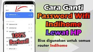 Cara Ganti Password WIFI Indihome Terbaru 2024