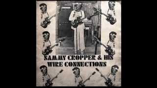 Sammy Cropper and his Wire Connections - Me Ko A Enko