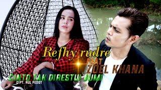 REFHY RUDRE Ft ZOEL KHANA | CINTO TAK DIRESTUI BUMI | Cipt.Rul Pedot Dangdut (Official Music Video)