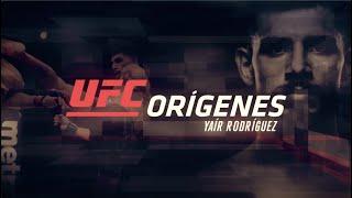 UFC Orígenes: Yair Rodríguez