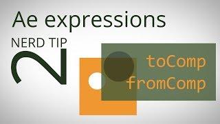 After Effects Expressions Nerd Tip 2: toComp and fromComp (1 minute tutorial)