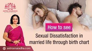 How to see Sexual Dissatisfaction in married life through birth chart | d9 chart analysis | Marriage