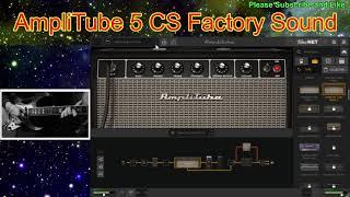 AmpliTube 5 CS / Factory Sound Presets