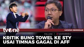 Blak-blakan! Ini Alasan Bung Towel Kritik Keras STY: Emang Kurang | Catatan Demokrasi tvOne