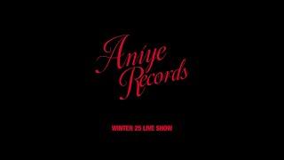 Aniye Records Winter 25 Show