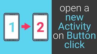 Open a new Activity on a Button Click - Android Studio Tutorial