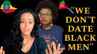 Do Ethiopian Women Date "Black" Men? Habesha Women Speak Up!