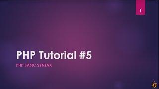 PHP Syntax (Basics) - PHP Tutorial - 5