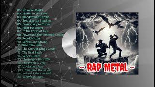 Ultimate Rap Metal Playlist: High-Energy Beats & Powerful Lyrics for an Unstoppable Vibe!!!