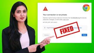 How to Fix “Your Connection is Not Private” Error on Google Chrome (2023)