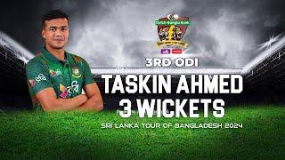 Taskin Ahmed's 3 Wickets Against Sri Lanka  | 3rd ODI | Sri Lanka tour of Bangladesh 2024