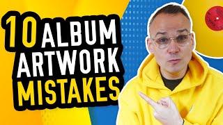 Album Artwork Mistakes!  - (Design Tips for Record Labels and DIY Artists) - 2024 Advice