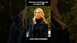 Shazam mentions the avengers  Wait for avengers #shorts #shazam #avengers