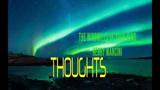HENRY MANCINI - THE WINDMILLS OF YOUR MIND